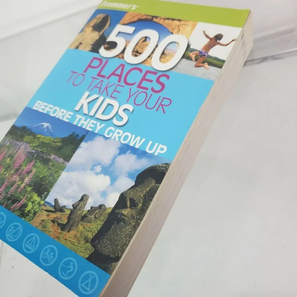 Frommer's 500 Places to Take Your Kids‎ Before They Grow Up Book